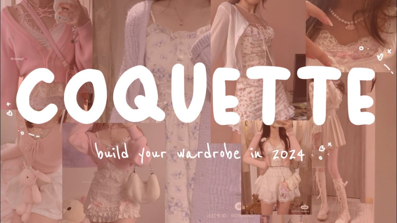 HOW to build COQUETTE wardrobe in 2024! | inspo, outfits