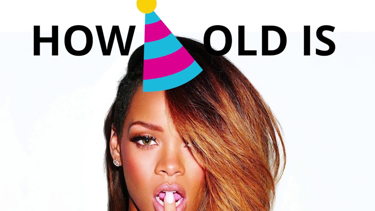 How old is Rihanna? 🍰🎈