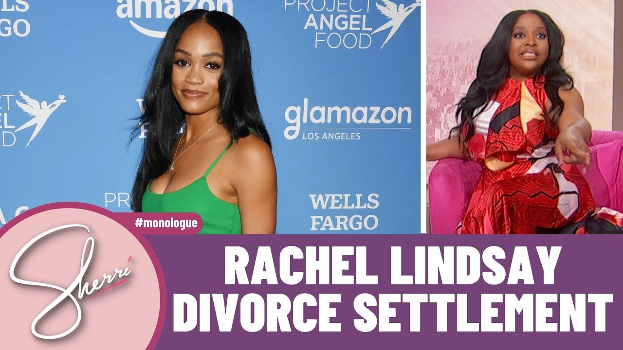 Rachel Lindsay’s Divorce Settlement