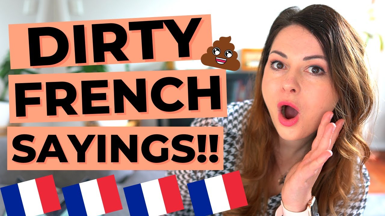 DIRTY FRENCH SAYINGS (oh la la) | Advanced French Expressions - Shocking Edition!