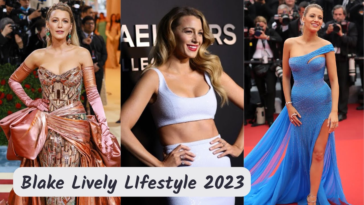 Blake Lively American Actress Age, Height, Net Worth, Boyfriend Ethnicity Biography, Family