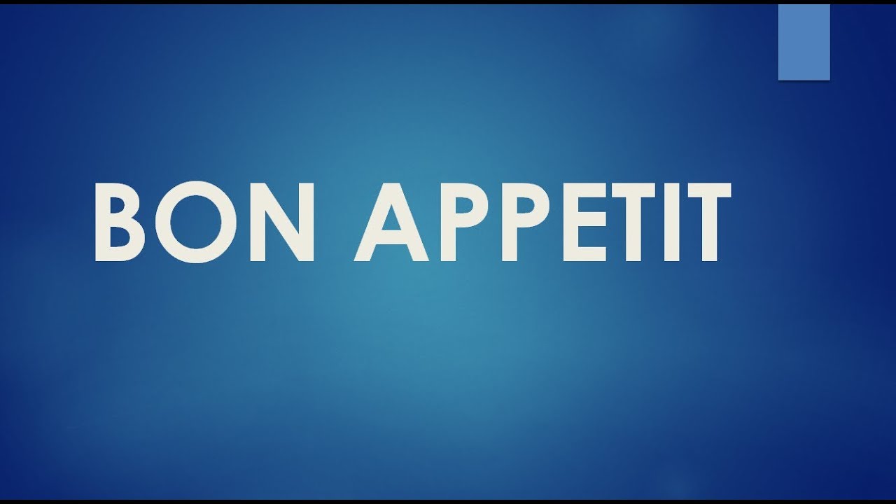 BON APPETIT - Meaning