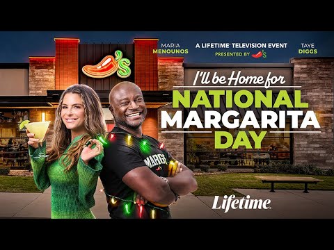 Trailer | I’ll be Home for National Margarita Day | A Lifetime Television Event Presented by Chili's