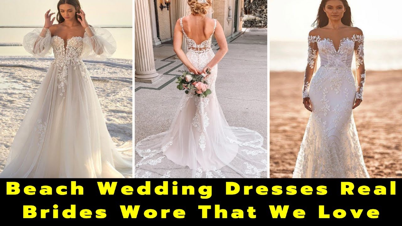 21 Fantastic Lace Beach Wedding Dresses | What To Wear To a Wedding | Beach Wedding | Beach Gowns