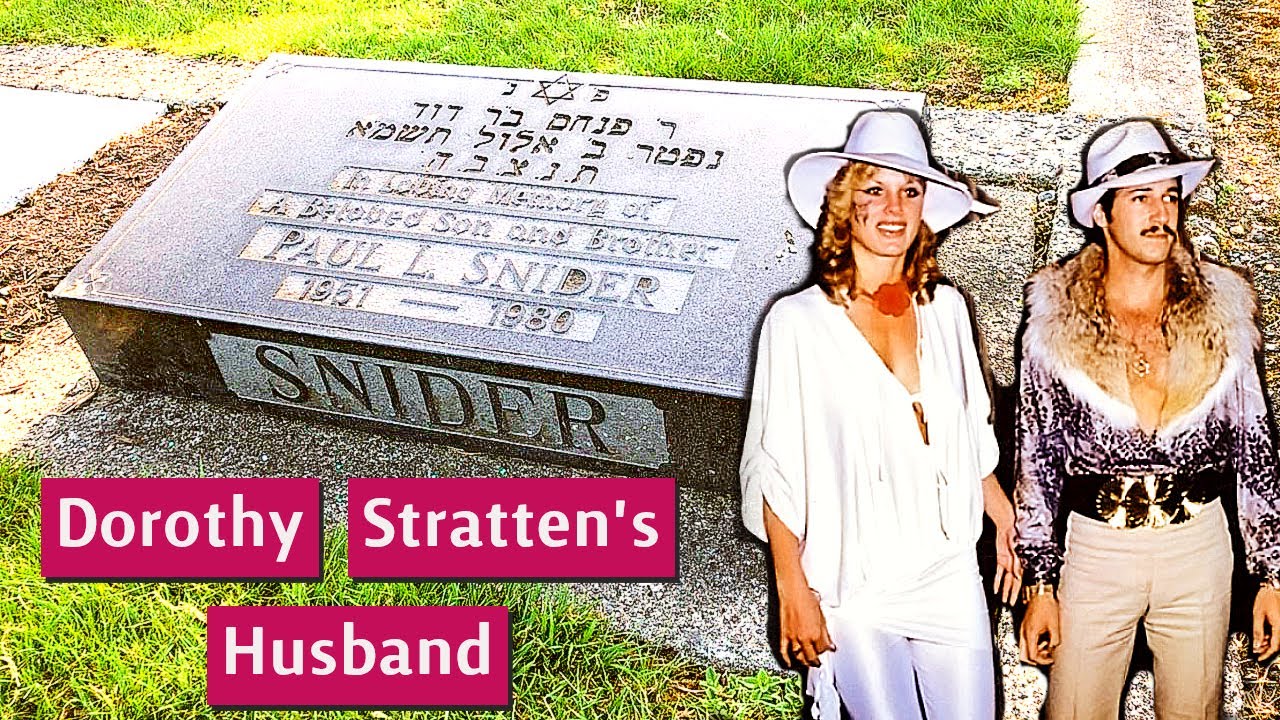 What Happened To PAUL SNIDER? Is He Buried Beside Dorothy Stratten?