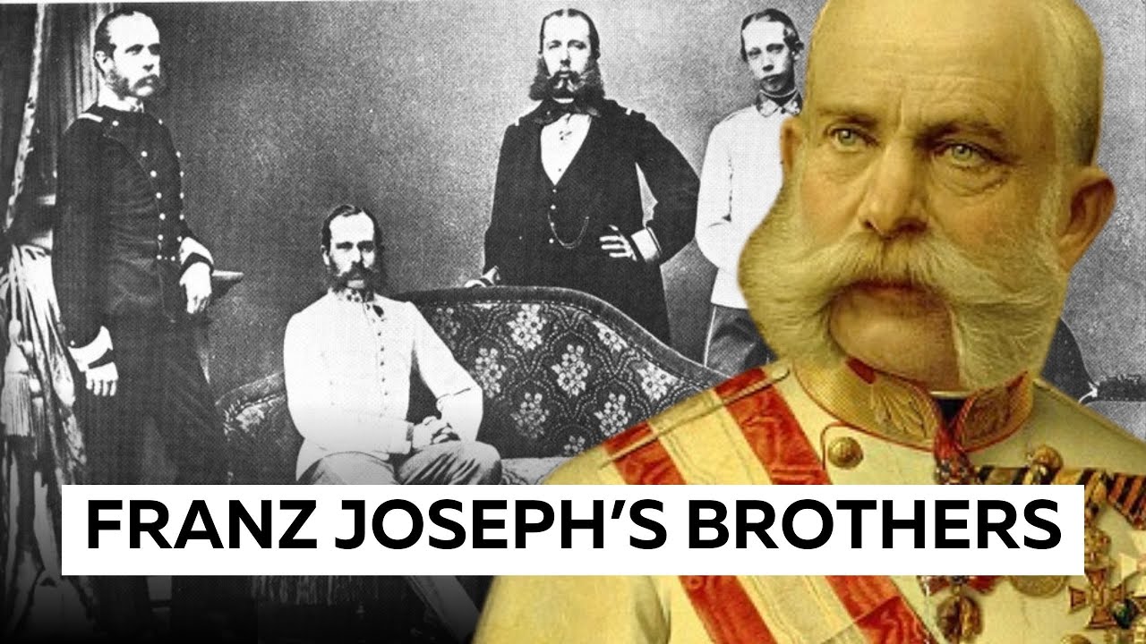 Franz Joseph's Brothers