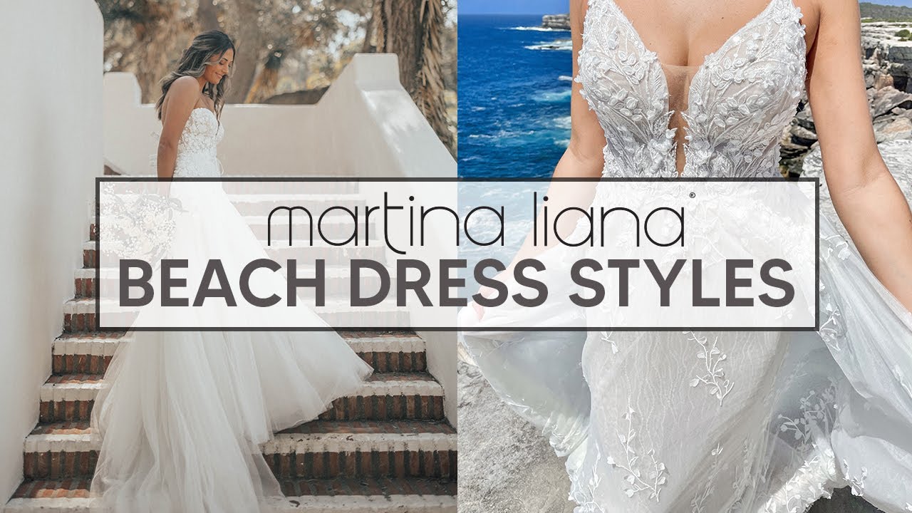 Most Popular Beach Wedding Dresses | Martina Liana