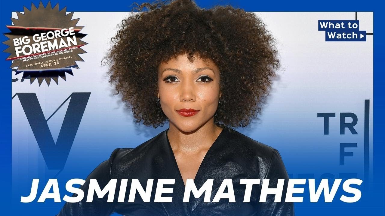 Jasmine Mathews Interview for Big George Foreman | What to Watch