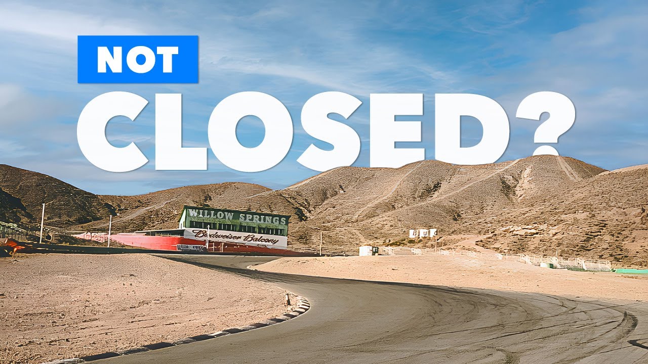 Willow Springs Is NOT Closing - Full Update on Iconic Track w/ New Owner