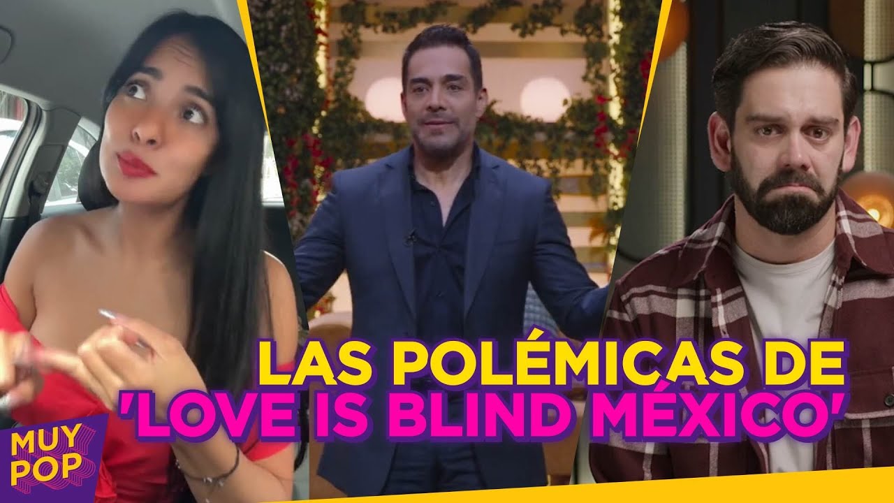 Las polémicas de 'Love is Blind México' que opacaron al show ¿falleció uno de los participantes?