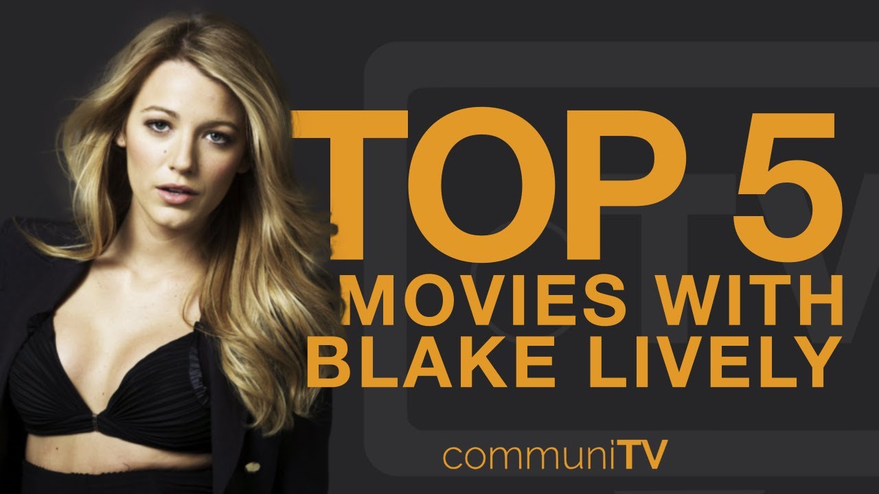 TOP 5: Blake Lively Movies | Trailer
