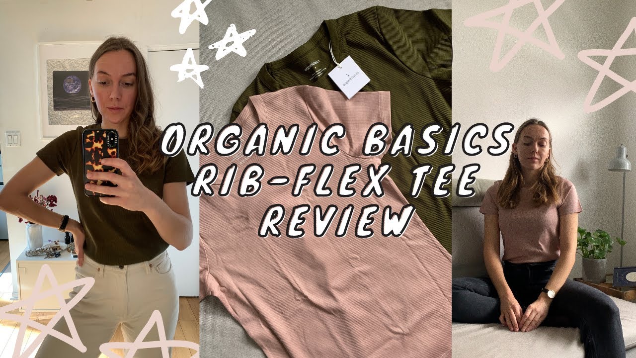 Organic Basics Rib Flex Tee HONEST Review| try on + sizing