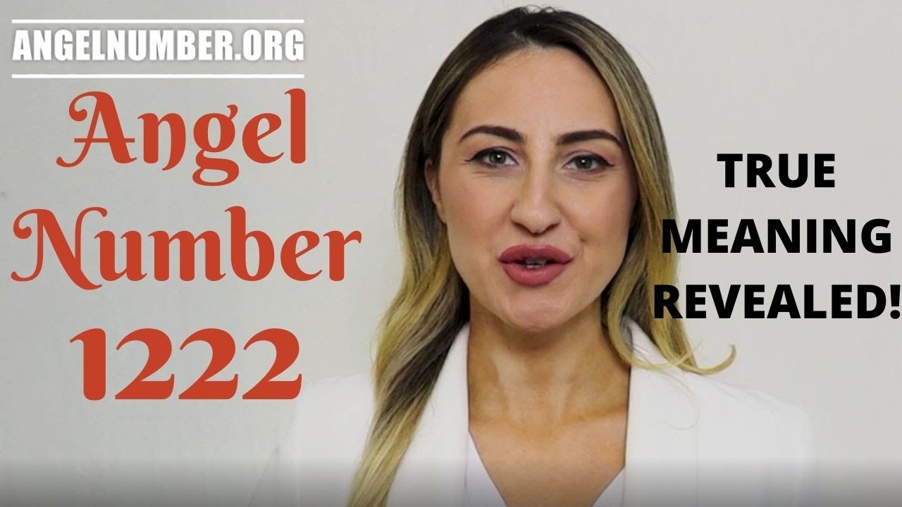 1222 ANGEL NUMBER - True Meaning Revealed