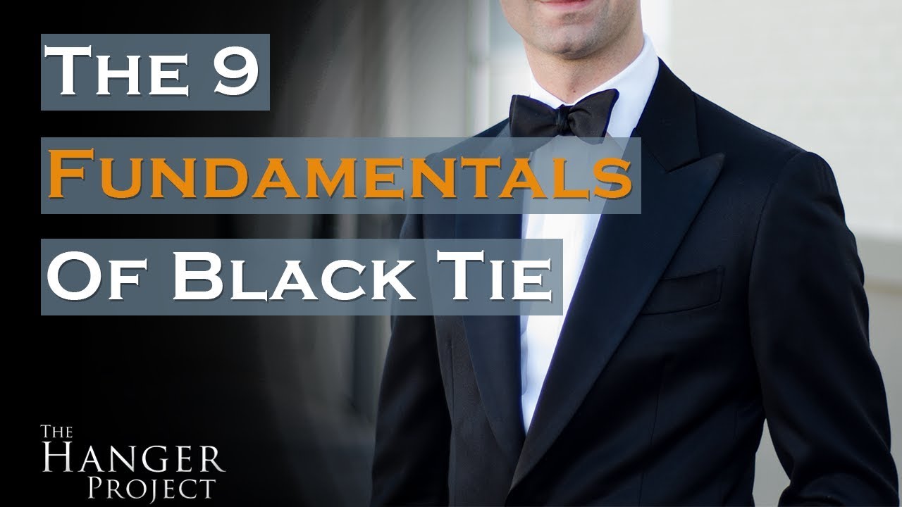 Black Tie Dress Code | 9 Fundamentals For A Black Tie Event