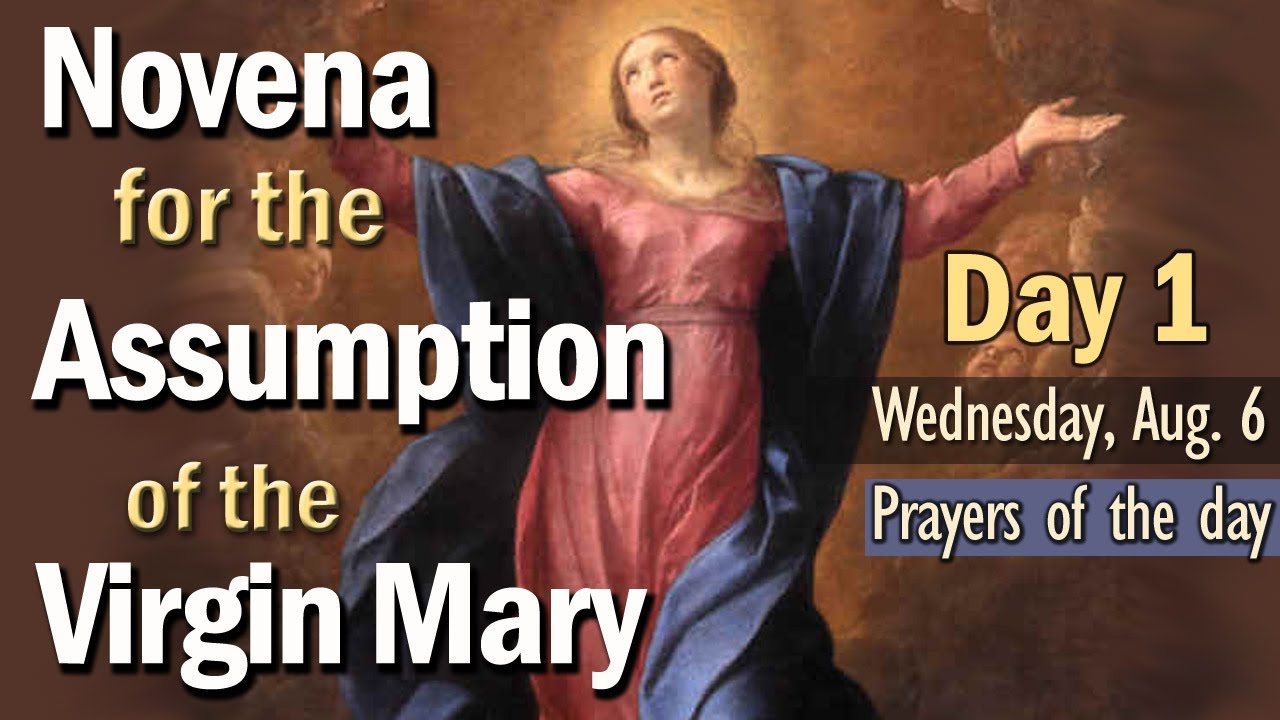 ASSUMPTION NOVENA Day-1, Prayers in Petition and Honor of the Assumption of the Blessed Virgin Mary