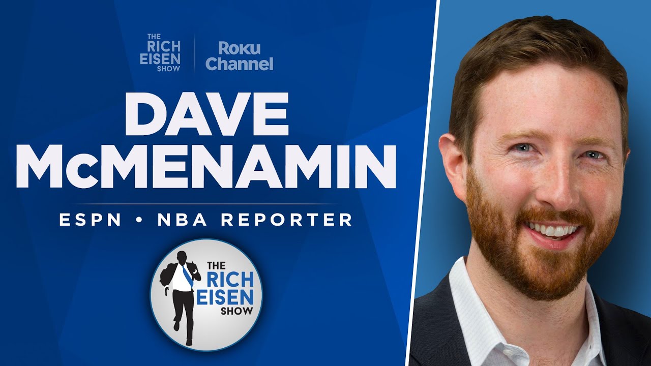 ESPN’s Dave McMenamin Talks Doncic Lakers Debut, Mavs’ Mess & More with Rich Eisen | Full Interview