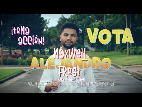 "Accion" l Maxwell Alejandro Frost for Congress