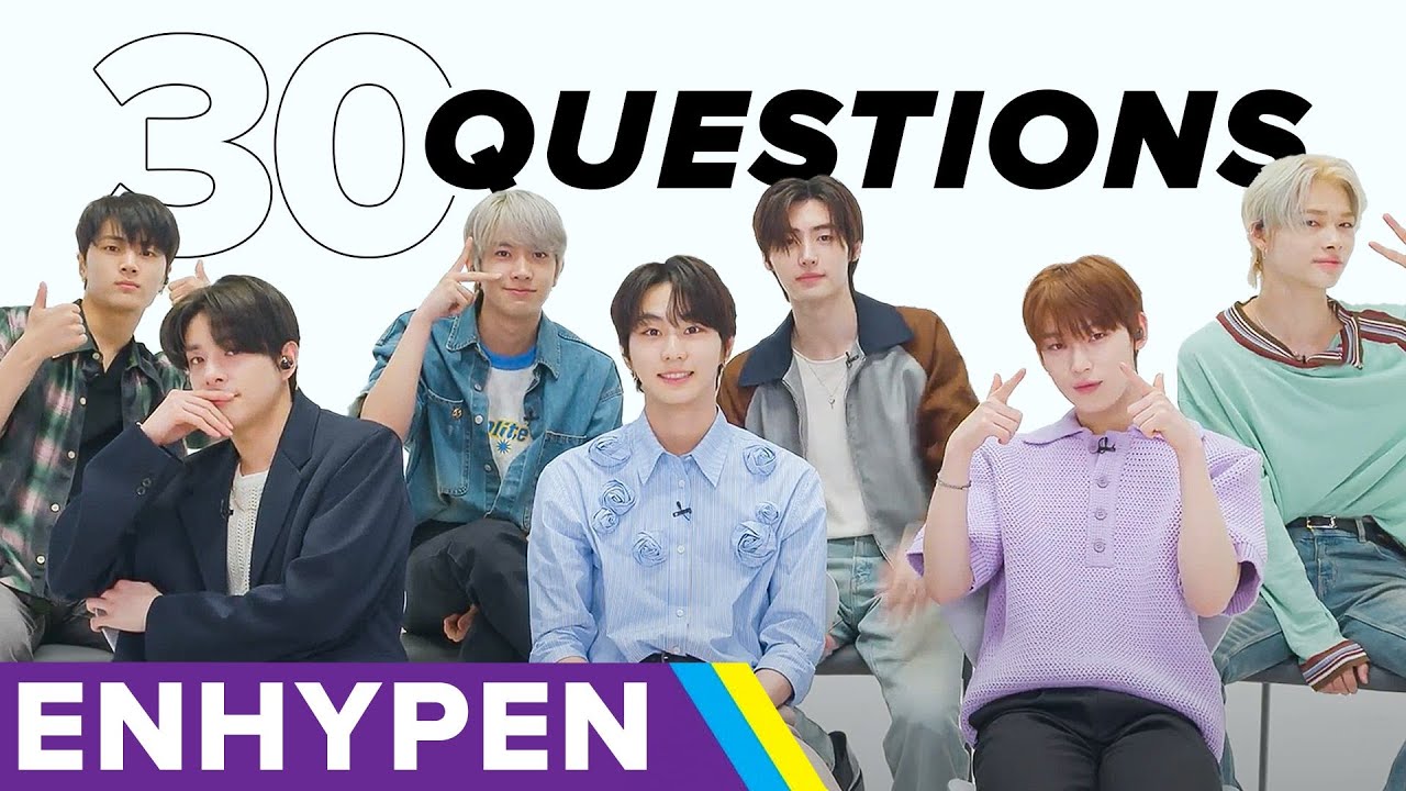 ENHYPEN Answers 30 Questions As Quickly As Possible