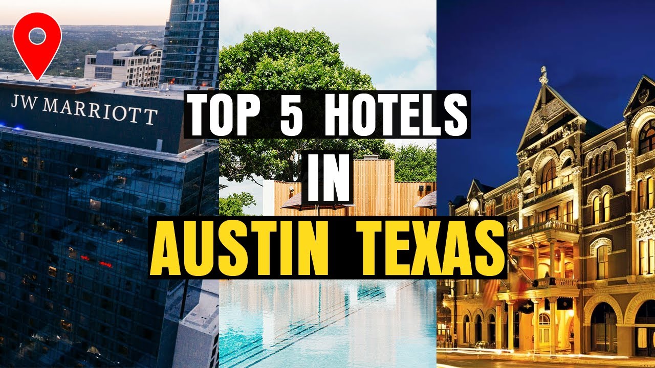 Top 5 BEST HOTELS in AUSTIN Texas TX in 2023