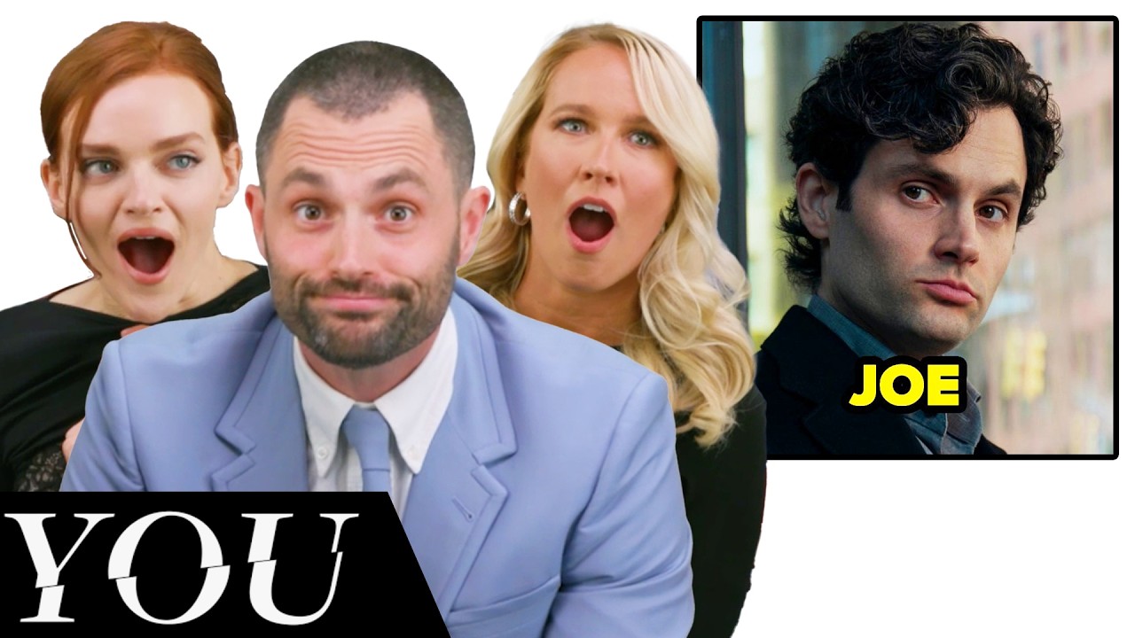 The Cast of "You" Finds Out Which Characters They Really Are