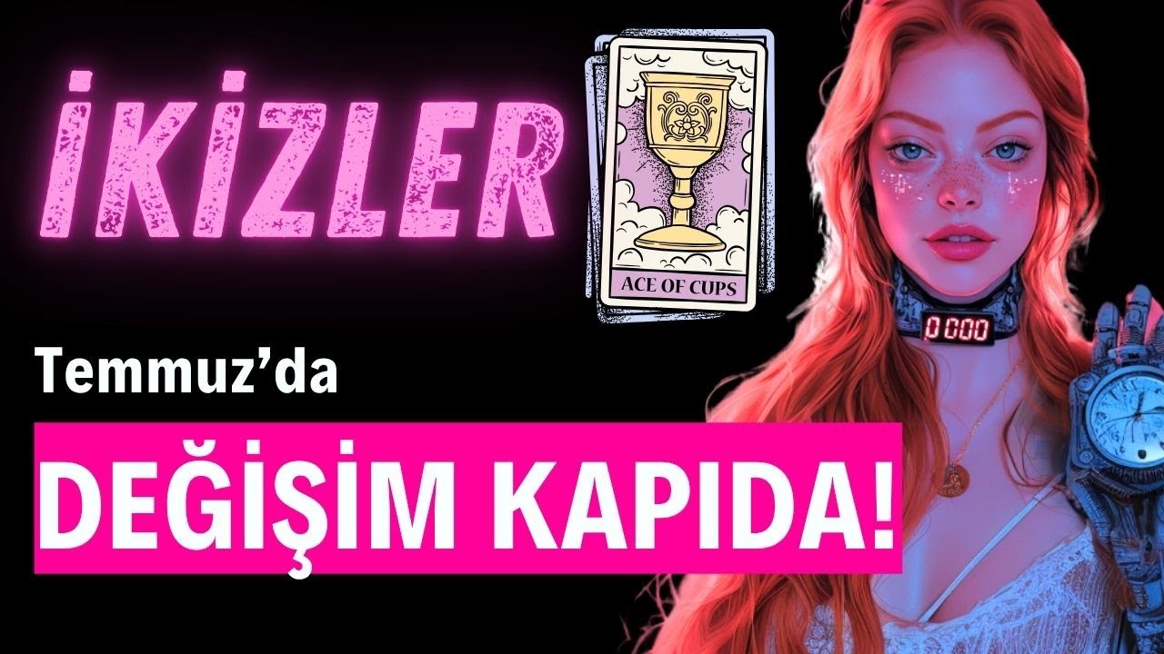 İkizler Burcu Temmuz 2025 TAROT