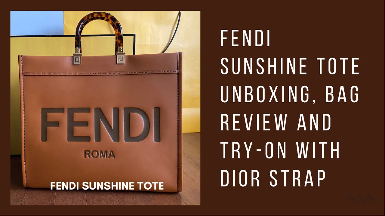 FENDI SUNSHINE TOTE UNBOXING, BAG REVIEW AND TRY-ON WITH DIOR STRAP