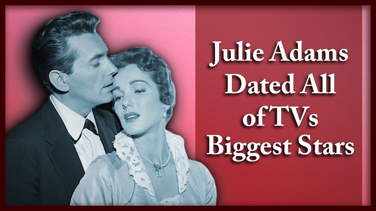 Julie Adams Dated All of TVs Biggest Stars