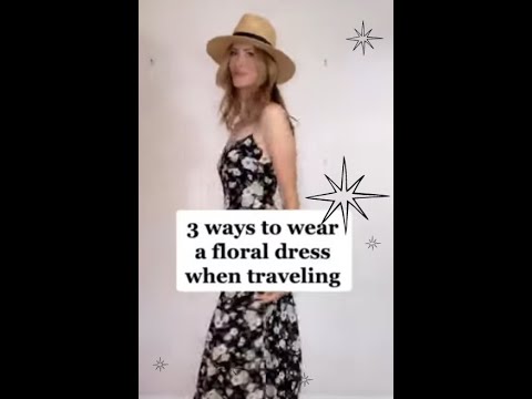 3 Ways to Wear a Floral Dress when Traveling